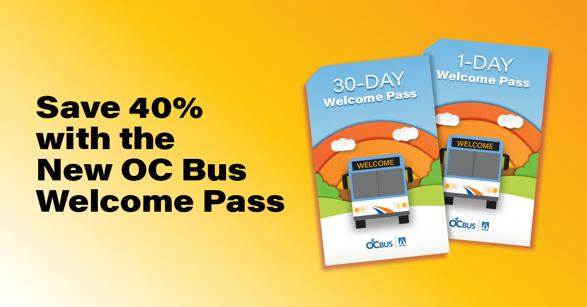 Oc Bus Debuts Money Saving Welcome Passes Octa Blog